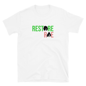 Restore Roe Short-Sleeve Unisex T-Shirt