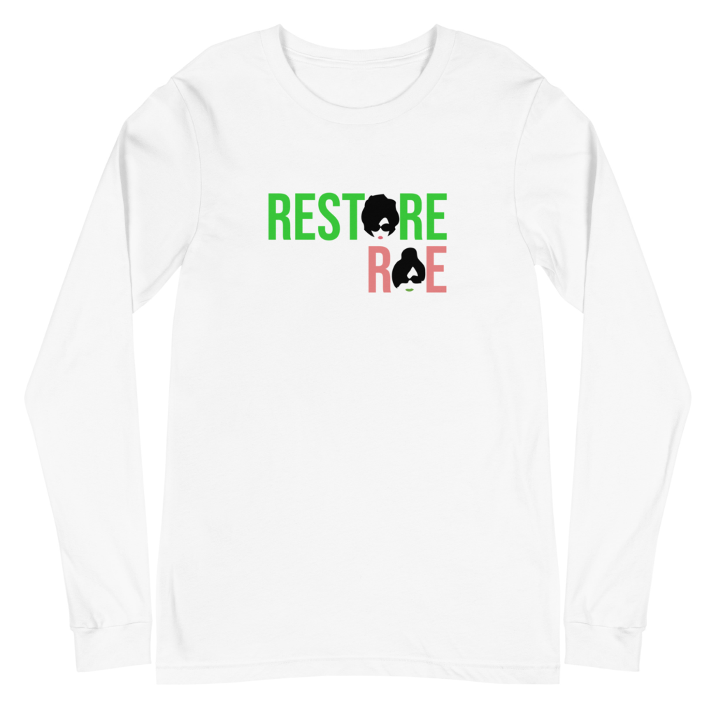 Restore Roe Unisex Long Sleeve Tee